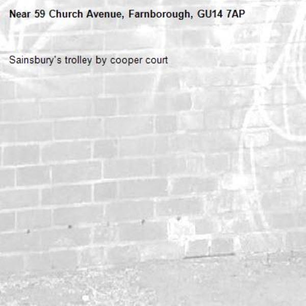 Sainsbury&#39;s trolley by cooper court -59 Church Avenue, Farnborough, GU14 7AP