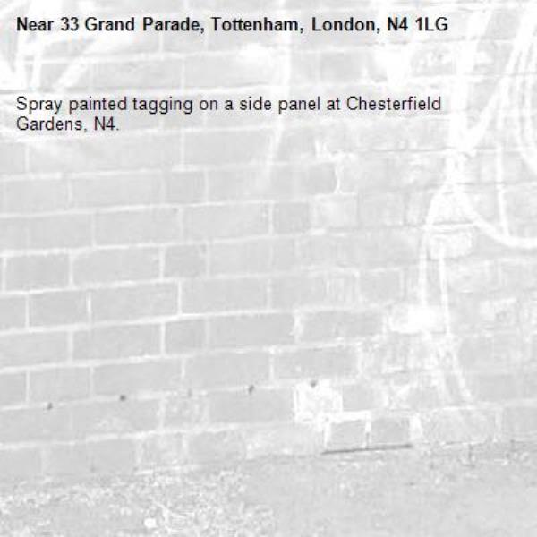 Spray painted tagging on a side panel at Chesterfield Gardens, N4.-33 Grand Parade, Tottenham, London, N4 1LG