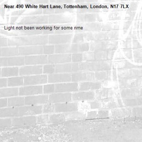 Light not been working for some rime -490 White Hart Lane, Tottenham, London, N17 7LX