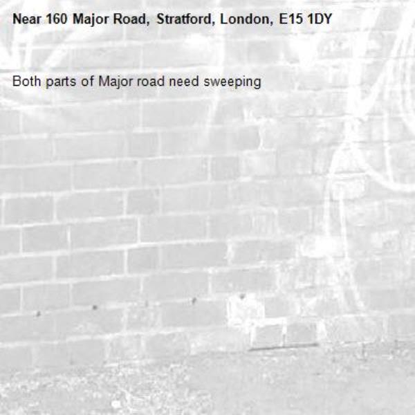 Both parts of Major road need sweeping -160 Major Road, Stratford, London, E15 1DY