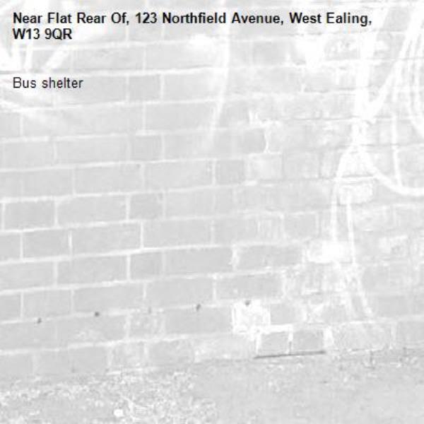 Bus shelter -Flat Rear Of, 123 Northfield Avenue, West Ealing, W13 9QR
