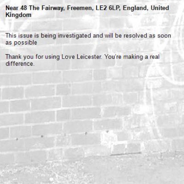 This issue is being investigated and will be resolved as soon as possible

Thank you for using Love Leicester. You’re making a real difference.


-48 The Fairway, Freemen, LE2 6LP, England, United Kingdom