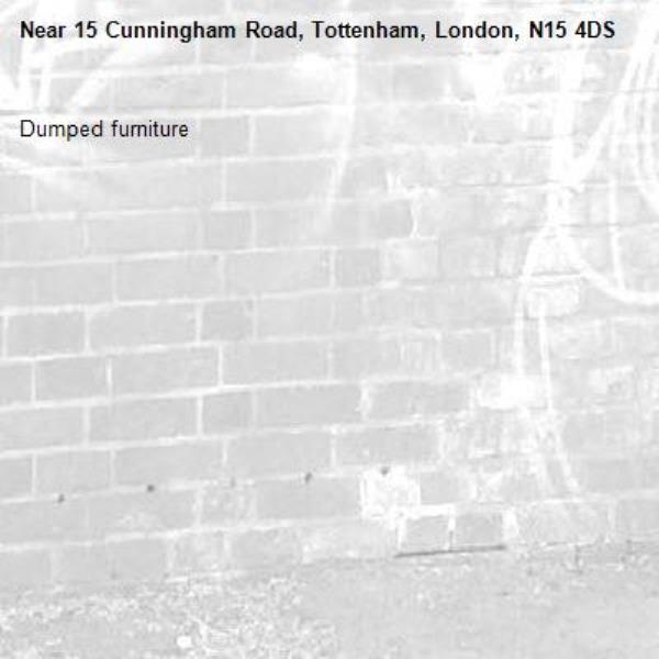 Dumped furniture -15 Cunningham Road, Tottenham, London, N15 4DS