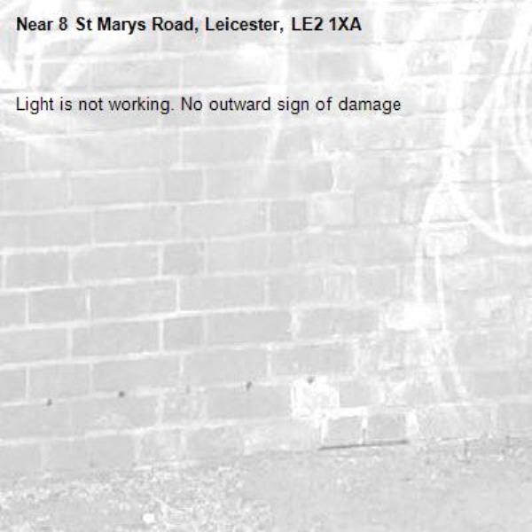Light is not working. No outward sign of damage-8 St Marys Road, Leicester, LE2 1XA