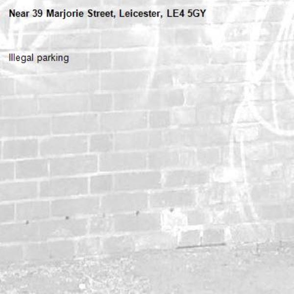 Illegal parking -39 Marjorie Street, Leicester, LE4 5GY
