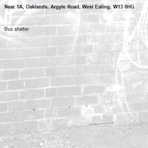Bus shelter -1A, Oaklands, Argyle Road, West Ealing, W13 0HG