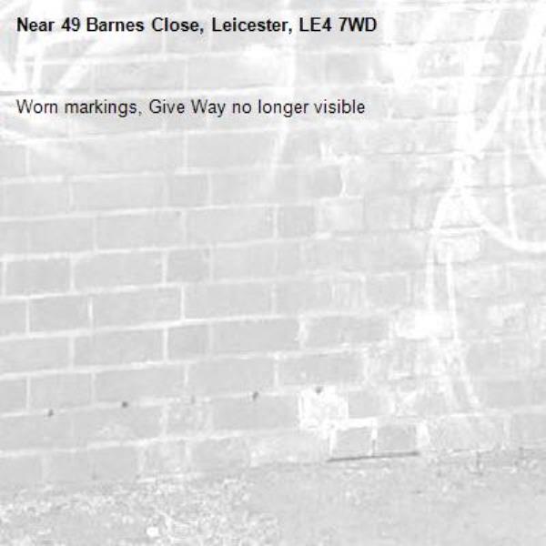 Worn markings, Give Way no longer visible -49 Barnes Close, Leicester, LE4 7WD