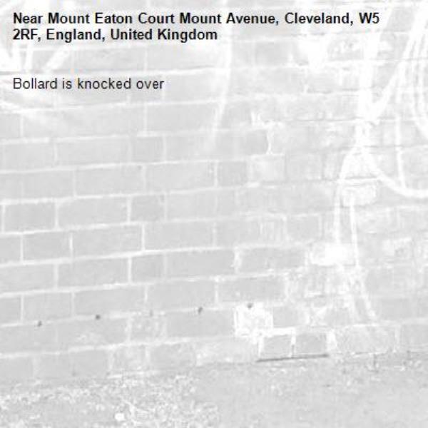 Bollard is knocked over -Mount Eaton Court Mount Avenue, Cleveland, W5 2RF, England, United Kingdom