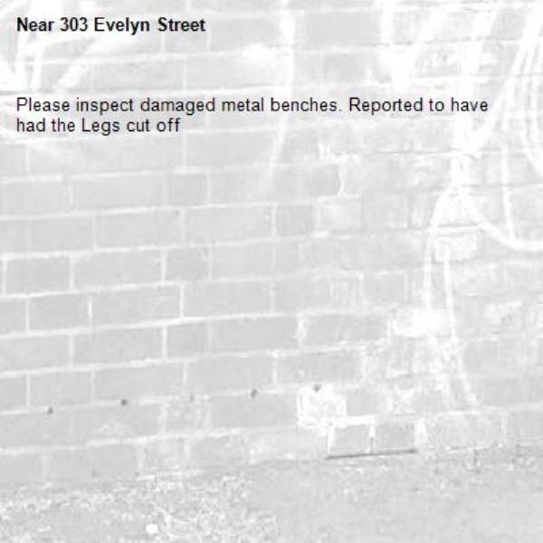 Please inspect damaged metal benches. Reported to have had the Legs cut off-303 Evelyn Street