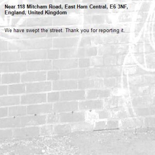 We have swept the street. Thank you for reporting it.-118 Mitcham Road, East Ham Central, E6 3NF, England, United Kingdom