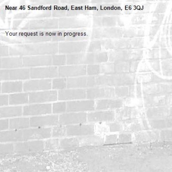 Your request is now in progress.-46 Sandford Road, East Ham, London, E6 3QJ