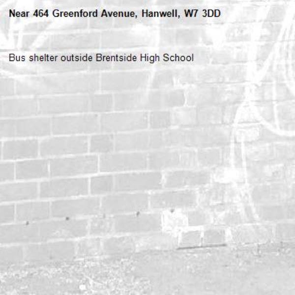 Bus shelter outside Brentside High School -464 Greenford Avenue, Hanwell, W7 3DD