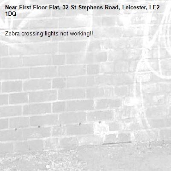 Zebra crossing lights not working!! -First Floor Flat, 32 St Stephens Road, Leicester, LE2 1DQ