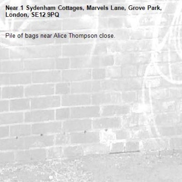 Pile of bags near Alice Thompson close. -1 Sydenham Cottages, Marvels Lane, Grove Park, London, SE12 9PQ