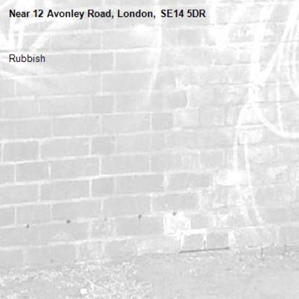 Rubbish -12 Avonley Road, London, SE14 5DR