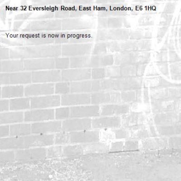 Your request is now in progress.-32 Eversleigh Road, East Ham, London, E6 1HQ