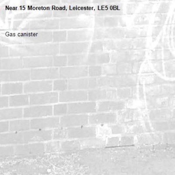 Gas canister -15 Moreton Road, Leicester, LE5 0BL