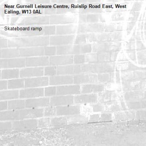 Skateboard ramp -Gurnell Leisure Centre, Ruislip Road East, West Ealing, W13 0AL