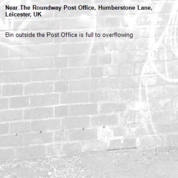 Bin outside the Post Office is full to overflowing -The Roundway Post Office, Humberstone Lane, Leicester, UK