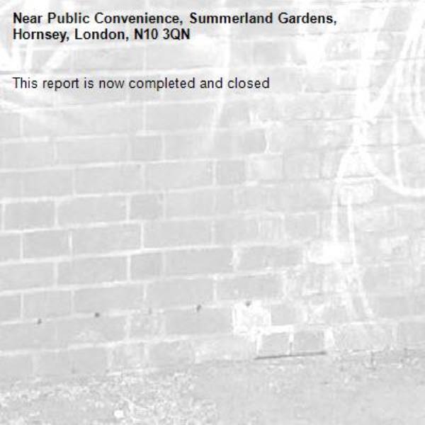 This report is now completed and closed-Public Convenience, Summerland Gardens, Hornsey, London, N10 3QN