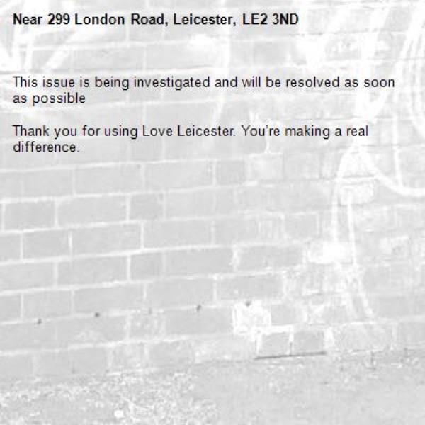This issue is being investigated and will be resolved as soon as possible

Thank you for using Love Leicester. You’re making a real difference.
-299 London Road, Leicester, LE2 3ND