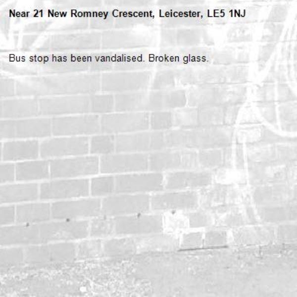 Bus stop has been vandalised. Broken glass.-21 New Romney Crescent, Leicester, LE5 1NJ