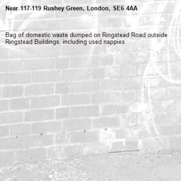 Bag of domestic waste dumped on Ringstead Road outside Ringstead Buildings, including used nappies.-117-119 Rushey Green, London, SE6 4AA