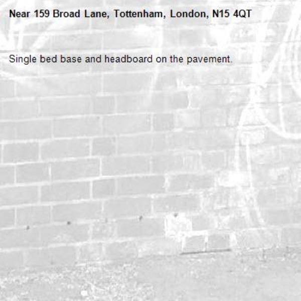 Single bed base and headboard on the pavement.-159 Broad Lane, Tottenham, London, N15 4QT