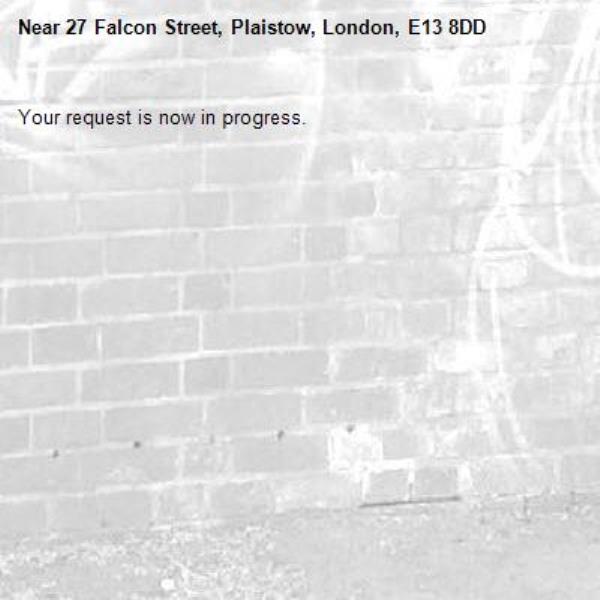 Your request is now in progress.-27 Falcon Street, Plaistow, London, E13 8DD