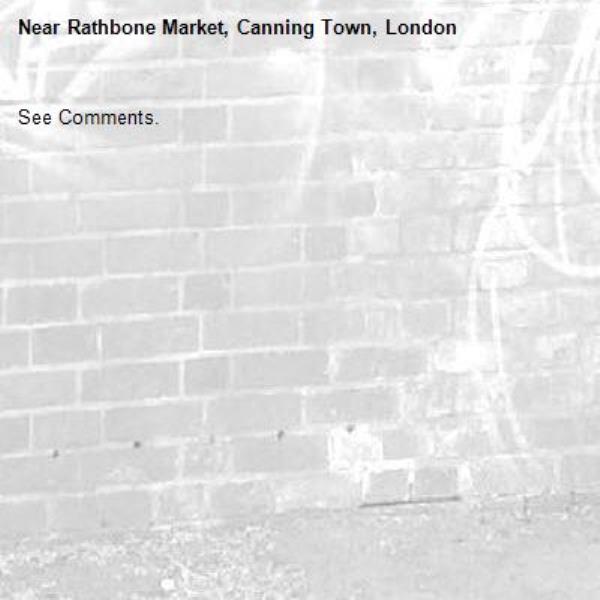 See Comments.-Rathbone Market, Canning Town, London