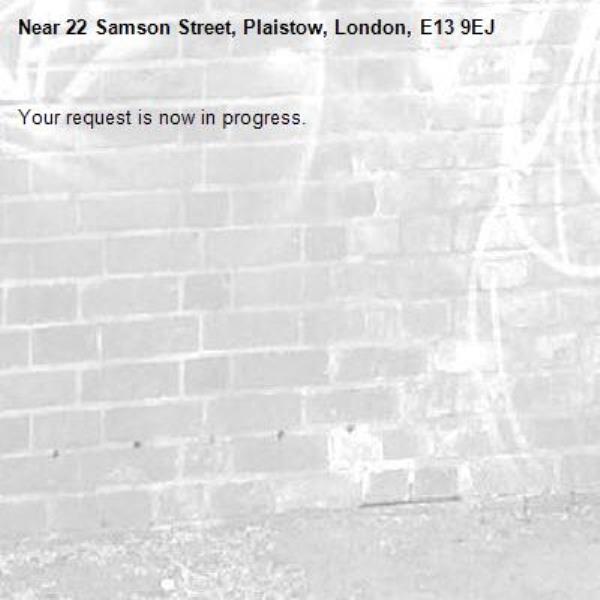 Your request is now in progress.-22 Samson Street, Plaistow, London, E13 9EJ