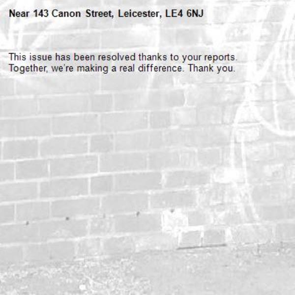 This issue has been resolved thanks to your reports.
Together, we’re making a real difference. Thank you.
-143 Canon Street, Leicester, LE4 6NJ