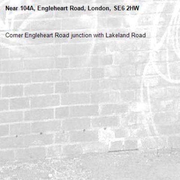 Corner Engleheart Road junction with Lakeland Road -104A, Engleheart Road, London, SE6 2HW