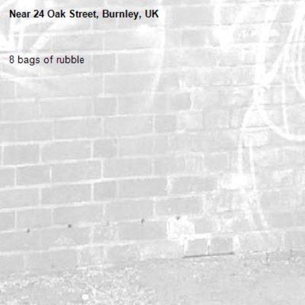 8 bags of rubble-24 Oak Street, Burnley, UK