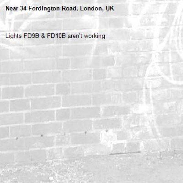 Lights FD9B &amp; FD10B aren't working-34 Fordington Road, London, UK