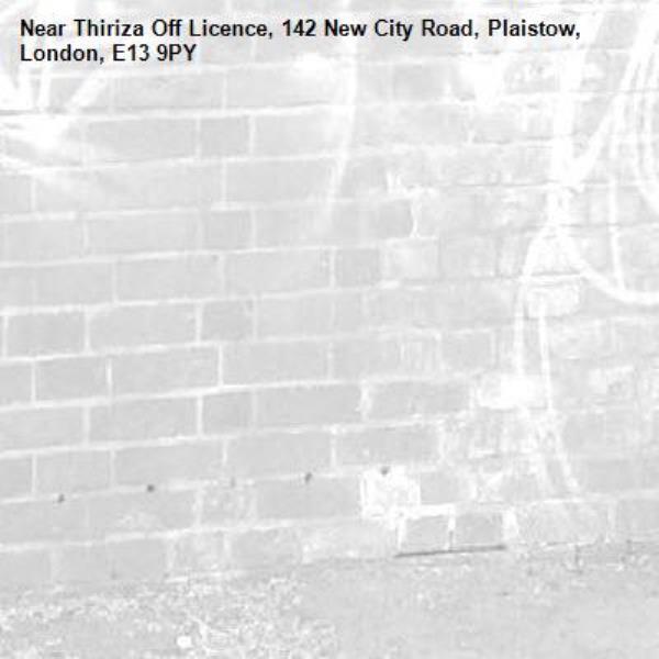 -Thiriza Off Licence, 142 New City Road, Plaistow, London, E13 9PY