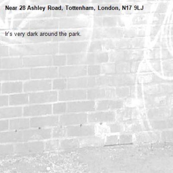 Ir&#39;s very dark around the park.-28 Ashley Road, Tottenham, London, N17 9LJ