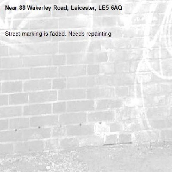 Street marking is faded. Needs repainting -88 Wakerley Road, Leicester, LE5 6AQ