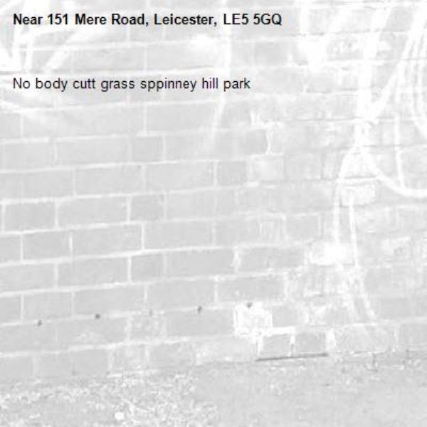 No body cutt grass sppinney hill park -151 Mere Road, Leicester, LE5 5GQ
