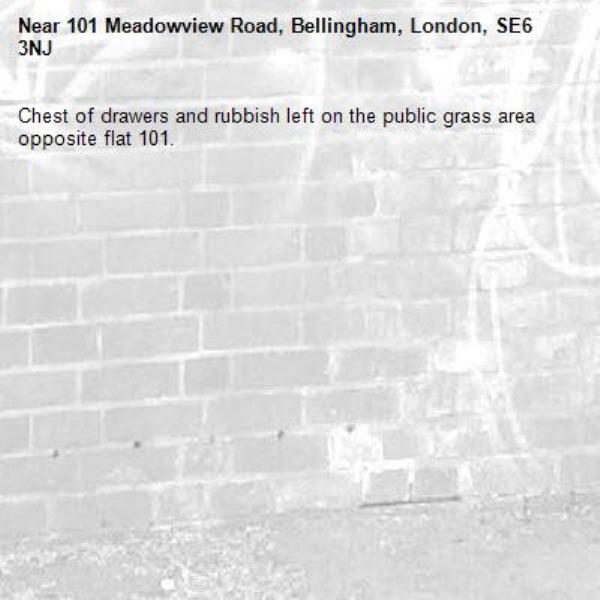 Chest of drawers and rubbish left on the public grass area opposite flat 101. -101 Meadowview Road, Bellingham, London, SE6 3NJ
