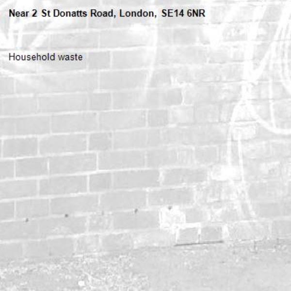 Household waste-2 St Donatts Road, London, SE14 6NR