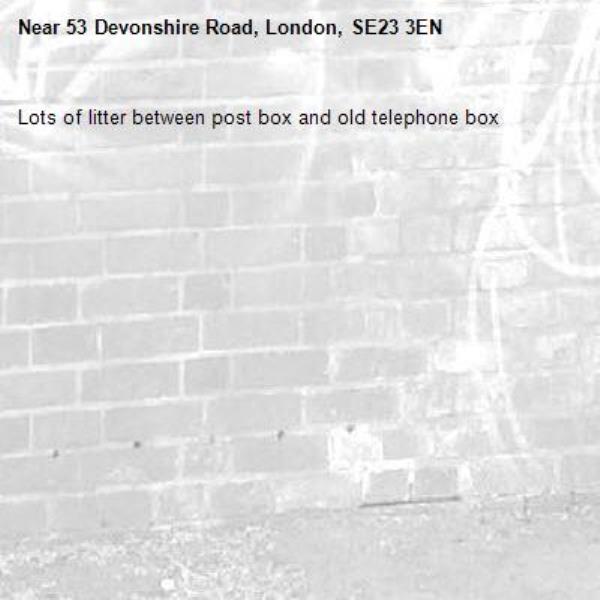 Lots of litter between post box and old telephone box -53 Devonshire Road, London, SE23 3EN