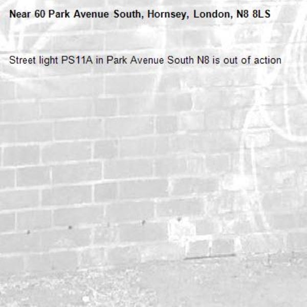 Street light PS11A in Park Avenue South N8 is out of action-60 Park Avenue South, Hornsey, London, N8 8LS