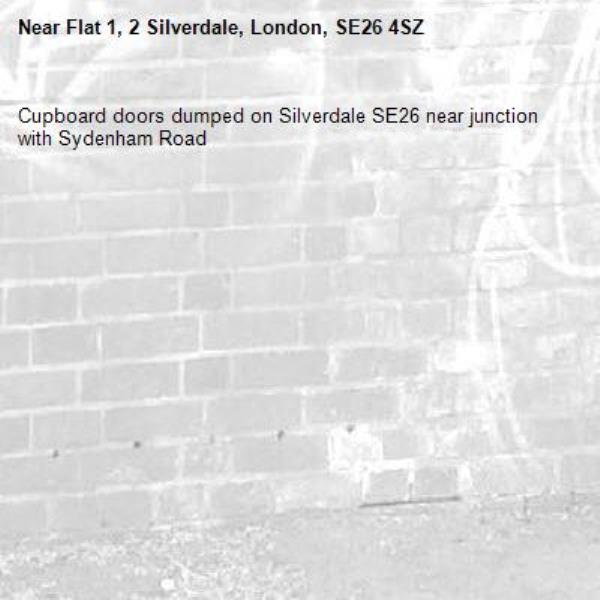Cupboard doors dumped on Silverdale SE26 near junction with Sydenham Road-Flat 1, 2 Silverdale, London, SE26 4SZ