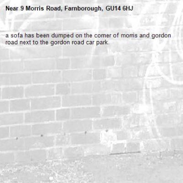 a sofa has been dumped on the corner of morris and gordon road next to the gordon road car park.-9 Morris Road, Farnborough, GU14 6HJ