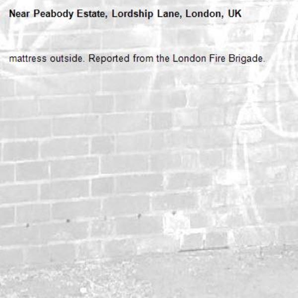 mattress outside. Reported from the London Fire Brigade.-Peabody Estate, Lordship Lane, London, UK