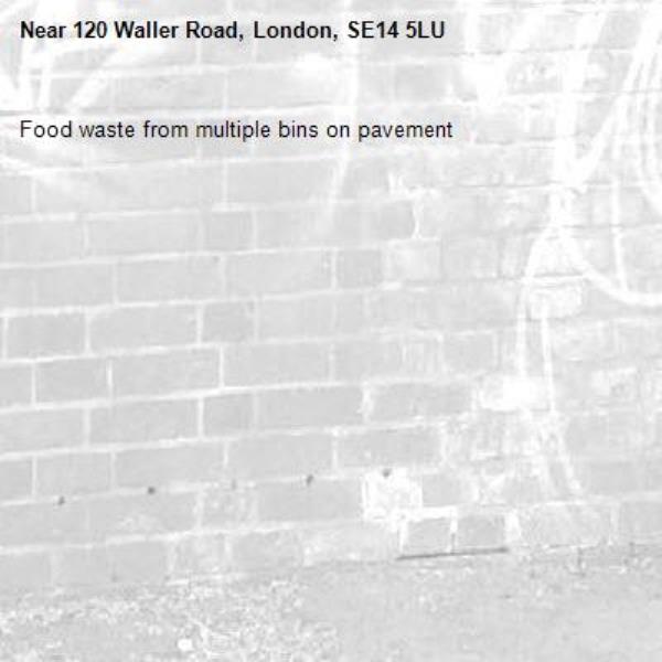 Food waste from multiple bins on pavement-120 Waller Road, London, SE14 5LU