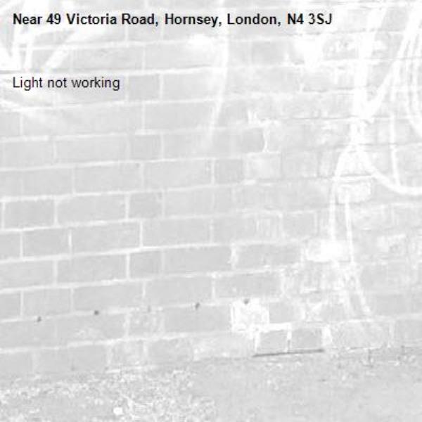 Light not working -49 Victoria Road, Hornsey, London, N4 3SJ