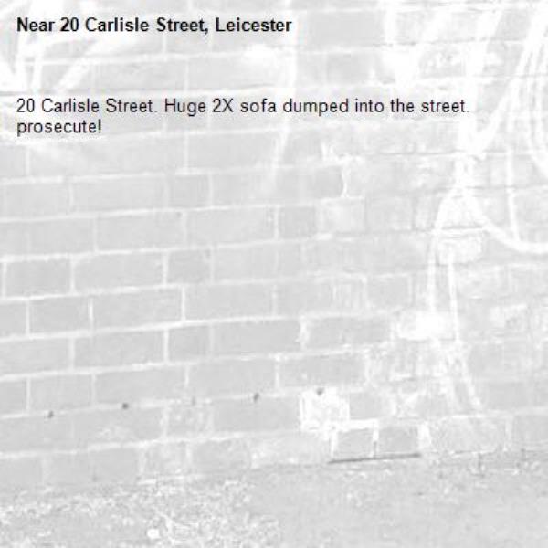 20 Carlisle Street. Huge 2X sofa dumped into the street. prosecute!-20 Carlisle Street, Leicester