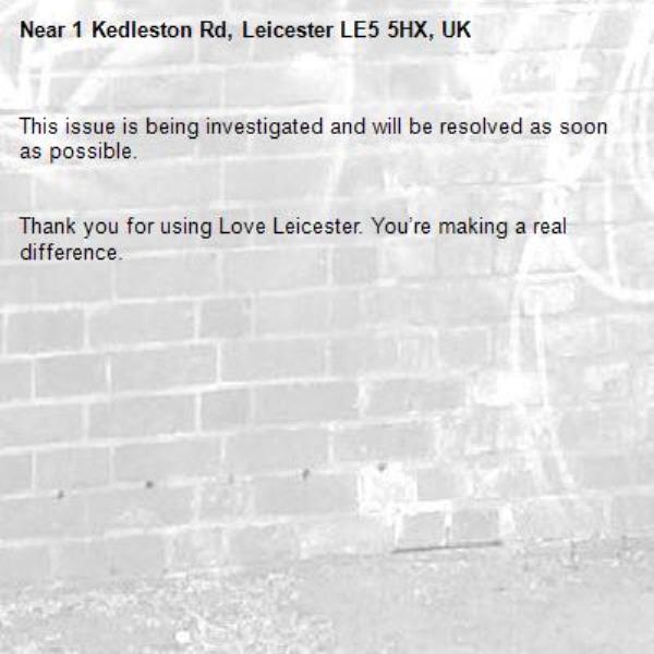 This issue is being investigated and will be resolved as soon as possible.


Thank you for using Love Leicester. You’re making a real difference.
-1 Kedleston Rd, Leicester LE5 5HX, UK